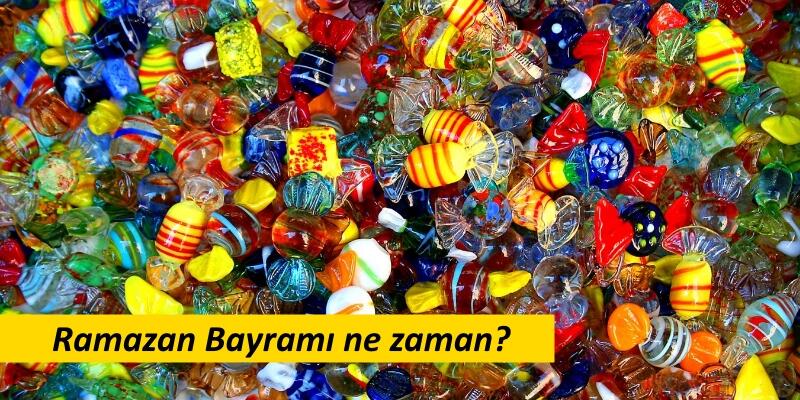 Ramazan Bayramı ne zaman, hangi tarihte? 2021 Ramazan Bayramı tarihi hangi gün?