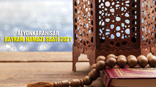 Afyonkarahisar bayram namazı saat kaçta? Afyonkarahisar Bayram Namazı Vakti 2021 Diyanet: Afyonkarahisar Kurban Bayramı namazı kaçta kılınacak? Afyonkarahisar bayram namazı vakti!